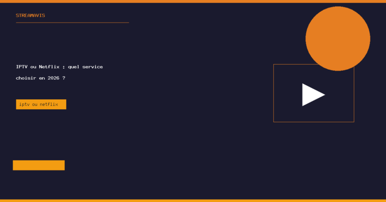 iptv ou netflix - StreamAvis